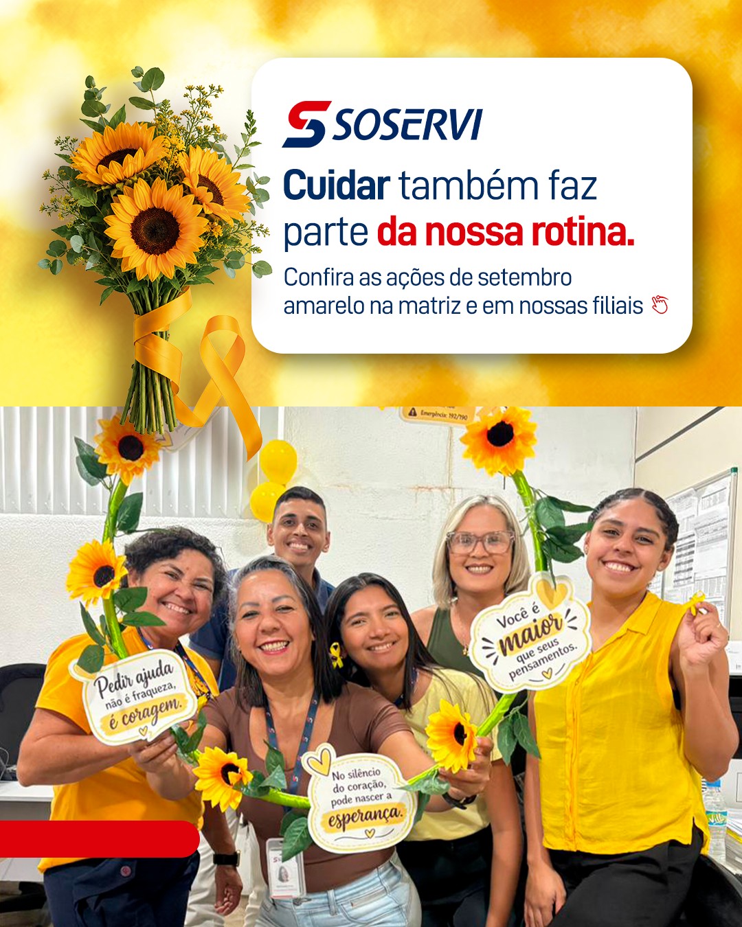 O cuidado com as pessoas também faz parte da nossa rotina.

Durante o Setembro Amarelo, nossas filiais se mobilizam para promover momentos de conscientização, diálogo e acolhimento entre os colaboradores. Falar sobre saúde emocional é reforçar a importância de ouvir, acolher e cuidar.

Na Soservi, as pessoas estão no centro da nossa história.

Pensou em Soservi, pensou em excelência.

#Soservi_ #SoserviTerceirização _#Soservi54Anos